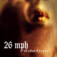 26 Miles Per Hour - Redefine