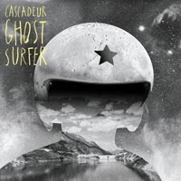 Cascadeur - Ghost Surfer - Special Edition (CD 1)