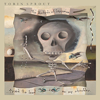 Tobin Sprout - The Bluebirds Of Happiness Tried To Land On My Shoulder