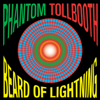 Phantom Tollbooth - Beard Of Lightning