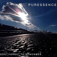 Puressence - Don't Forget To Remember