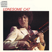 Kazumi Watanabe Quartet - Lonesome Cat (Reissue 1982)