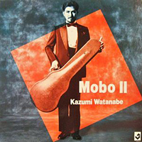 Kazumi Watanabe Quartet - Mobo II