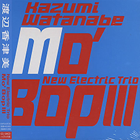 Kazumi Watanabe Quartet - Mo' Bop III