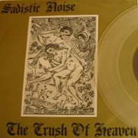 Sadistic Noise - The Crush Of Heaven