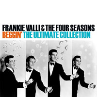 Four Seasons - Beggin' - The Ultimate Collection
