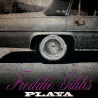 Freddie Gibbs - Playa (Single)