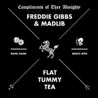 Freddie Gibbs - Flat Tummy Tea (feat. Madlib) (EP)