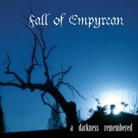 Fall Of Empyrean - A Darkness Remembered