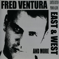 Fred Ventura - East & West And More