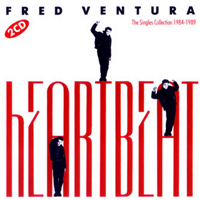 Fred Ventura - Heartbeat (The Singles Collection 1984-1989: CD 1)