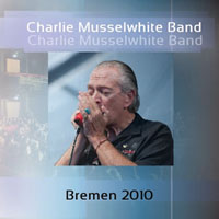 Charlie Musselwhite - 2010.04.22 - Live in Bremen, Germany