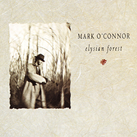 Mark O'Connor's Hot Swing Trio - Elysian Forest