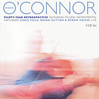 Mark O'Connor's Hot Swing Trio - Thirty-Year Retrospective (CD 2)
