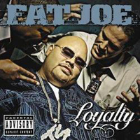 Fat Joe - Loyalty