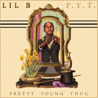 Lil B - P.Y.T. (Pretty Young Thug)