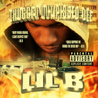 Lil B - Thugged Out Pissed Off (Mixtape, CD 1)