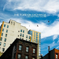 Foreign Exchange - Love In Flying Colors