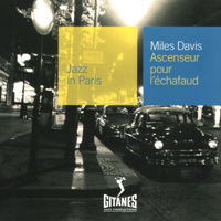 Jazz In Paris (CD series) - Jazz In Paris (CD 3): Miles Davis - Ascenceur Pour L'Echafaud