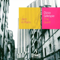 Jazz In Paris (CD series) - Jazz In Paris (CD 9): Dizzy Gillespie - The Giant