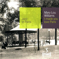 Jazz In Paris (CD series) - Jazz In Paris (CD 14): Mary Lou Williams - I Made You Love Paris