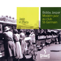 Jazz In Paris (CD series) - Jazz In Paris (CD 27): Bobby Jaspar - Modern Jazz Au Club St-Germain