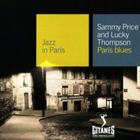 Jazz In Paris (CD series) - Jazz In Paris (CD 37): Sammy Price & Lucky Thompson - Paris Blues