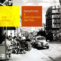 Jazz In Paris (CD series) - Jazz In Paris (CD 55): Saxophones A Saint-Germain-des-Pres