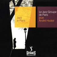Jazz In Paris (CD series) - Jazz In Paris (CD 70): Le Jazz Groupe De Paris - Joue Andre Hodeir