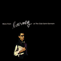 Barney Wilen - More From Barney At The Club Saint Germain
