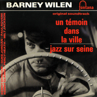 Barney Wilen - Un Temoin Dans La Ville + Jazz Sur Seine