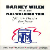 Barney Wilen - Barney Wilen & Mal Waldron Trio - Movie Themes from France
