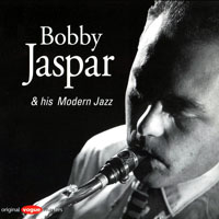 Bobby Jaspar All Stars - Bobby Jaspar & His Modern Jazz, 1954-55