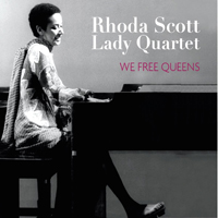 Rhoda Scott - Rhoda Scott & Lady Quartet - We Free Queens