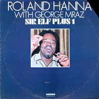 Roland Hanna - Roland Hanna & George Mraz - Sir Elf Plus 1 (split)