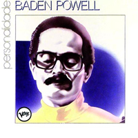 Baden Powell de Aquino - Personalidade