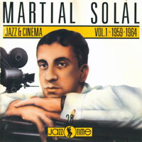Martial Solal - Martial Solal, Vol.1 (1959-1964): Jazz & Cinema