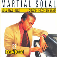 Martial Solal - Martial Solal, Vol.2 (1960-1962): Solos-Trios-Big Band