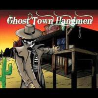 Ghost Town Hangmen - Ghost Town Hangmen