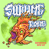 Sublime With Rome - Wherever You Go (Single)
