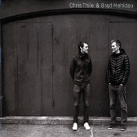 Chris Thile & Michael Daves - Chris Thile & Brad Mehldau (CD 2) (Feat.)