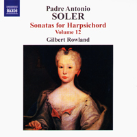 Gilbert Rowland - Antonio Soler: Sonatas For Harpsichord Vol. 12