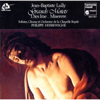 La Chapelle Royale - Lully Grands Motets - Dies Irae