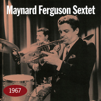 Maynard Ferguson & His Orchestra - Maynard Ferguson Sextet