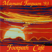 Maynard Ferguson & His Orchestra - Footpath Cafe