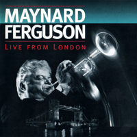 Maynard Ferguson & His Orchestra - Live From London