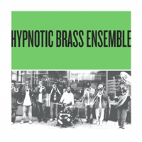 Hypnotic Brass Ensemble - Green