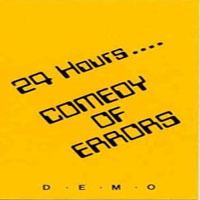 Comedy Of Errors - 24 Hours (Demo)