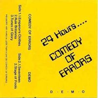 Comedy Of Errors - 24 Hours... (Demo Tape)