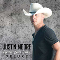 Justin Moore - Kinda Don't Care (Deluxe Version)